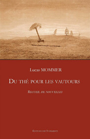 Du thé  pour les vautours