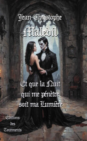 Et que la Nuit qui me pénètre soit ma Lumière