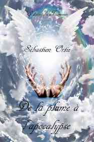De la plume à l'apocalypse, tome II