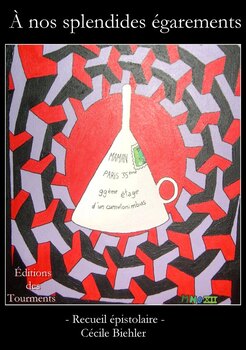 A nos splendides égarements