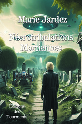 N&eacute;crotribulations Martiennes