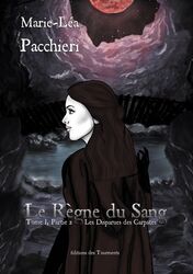 Le R&egrave;gne du Sang, Tome I, Partie 2